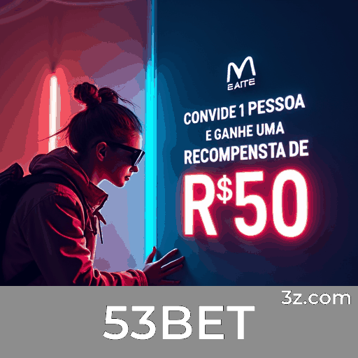 3D Casino com Dealer Real: Maravilhas da Tecnologia na 53BET